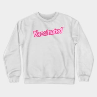 Vintage Barbie Font Vaccinated TM Mask Crewneck Sweatshirt